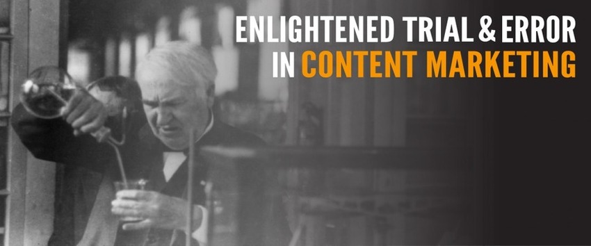 An Innovative Approach to Content Marketing: Enlightened Trial & Error | The MarTech Digest | Scoop.it