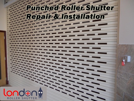Installation & Repair Punched Roller Shutter In London | London Roller Shutter | Scoop.it