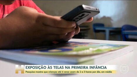 Pesquisa mostra que crianças até 6 anos usam telas de 2 a 3 horas por dia, em média | Jornal Hoje | Inovação Educacional | Scoop.it