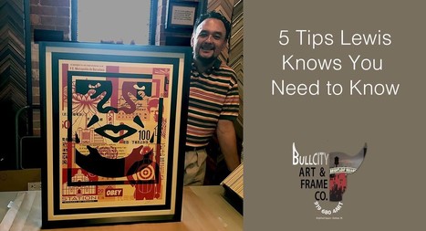 Five Tips Lewis Knows About Framing You Need To Know Too - Curagami | Must Market | Scoop.it