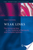 Weak Links: The Universal Key to the Stability of Networks and Complex Systems by Peter Csermely | CxBooks | Scoop.it