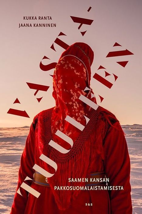 Kirja-arvio: Vastatuuleen &ndash; Saamen kansan pakkosuomalaistamisesta | 1Uutiset - Lukemisen t&auml;hden | Scoop.it