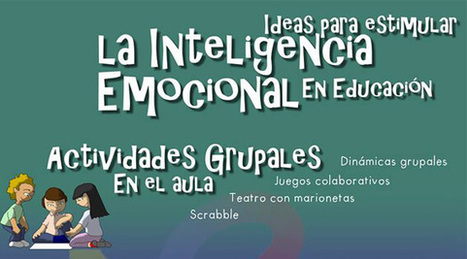 Estimular la inteligencia emocional - Infografía educativa | Educación, TIC y ecología | Scoop.it