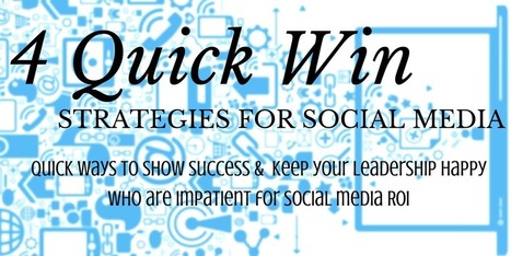 4 Quick Win Strategies For Social Media | Broadsuite | Public Relations & Social Marketing Insight | Scoop.it