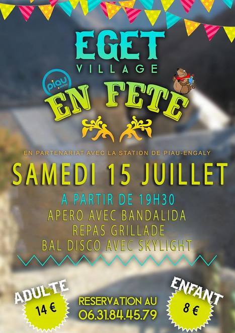 Fête à Eget Village le 15 juillet | Vallées d'Aure & Louron - Pyrénées | Scoop.it