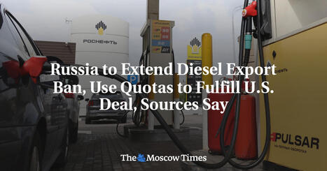 RUSSIA: Extend diesel export ban and use quotas to fulfill U.S. deal | ASIES | Scoop.it