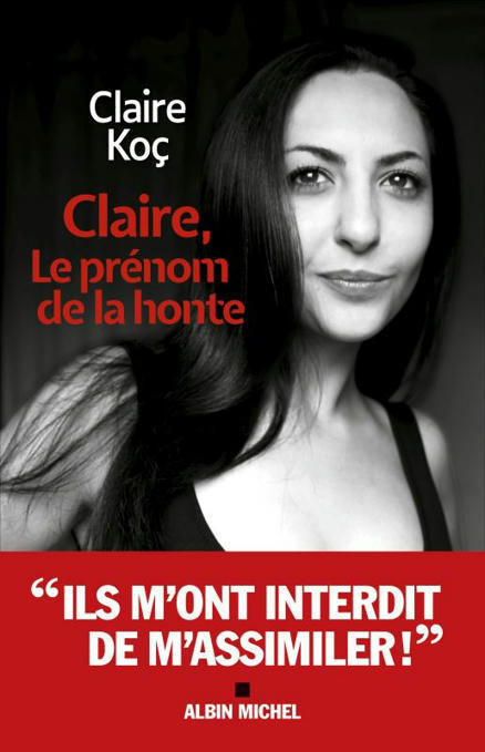 Claire, le prénom de la honte | Éditions Albin Michel | Créativité et territoires | Scoop.it