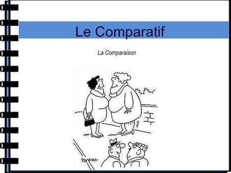 Le Comparatif La Comparaison. - ppt video online télécharger | FLE enfants | Scoop.it