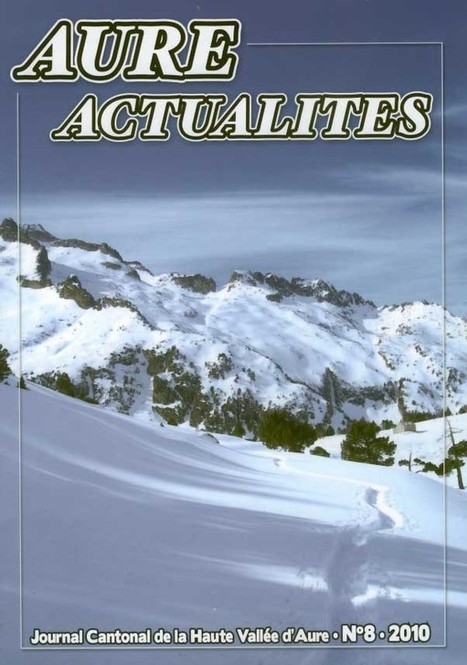 Aure Actualité n° 8 - 2010 | Vallées d'Aure & Louron - Pyrénées | Scoop.it