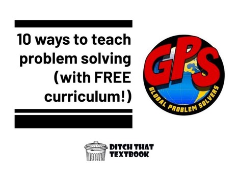 10 ways to teach problem solving (with FREE curriculum!) via DitchThatTextbook  | Education 2.0 & 3.0 | Scoop.it