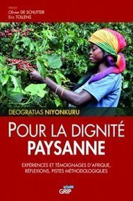 "Pour la dignité paysanne", une réflexion au départ d'expériences africaines | Questions de développement ... | Scoop.it