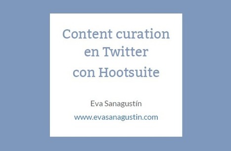 [Contenidos] C&oacute;mo hacer content curation en Twitter &ndash; | Marketing de contenidos, art&iacute;culos seleccionados por Eva Sanagustin | Scoop.it