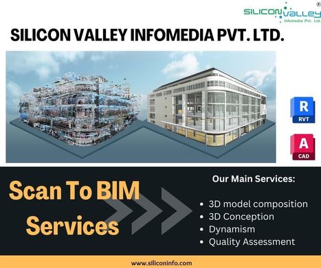 Scan To BIM Services Consultant - USA | CAD Services - Silicon Valley Infomedia Pvt Ltd. | Scoop.it