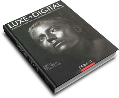 Le luxe face au digital | luxe | Scoop.it