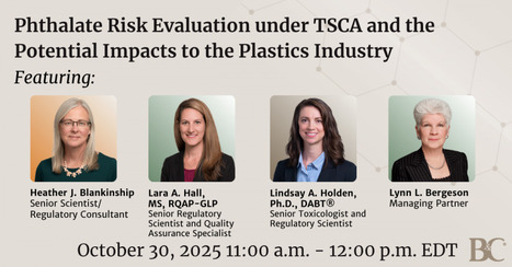 Phthalate Risk Evaluation under TSCA: B&C’s October 30 Webinar Explores Potential Impacts to the Plastics Industry - Waste Management & Recycling News Today - EIN Presswire | Industry 411 - Waste Management | Scoop.it