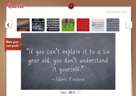 Quozio - Make Beautiful Quotes | 21st Century Tools for Teaching-People and Learners | Scoop.it