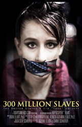 300 Million Slaves: A Film About the United States and Its "Free" Society (DVD) | News You Can Use - NO PINKSLIME | Scoop.it