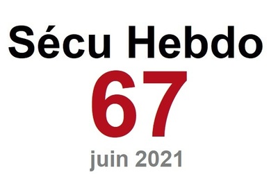Sécu Hebdo n°67 du 12 juin 2021