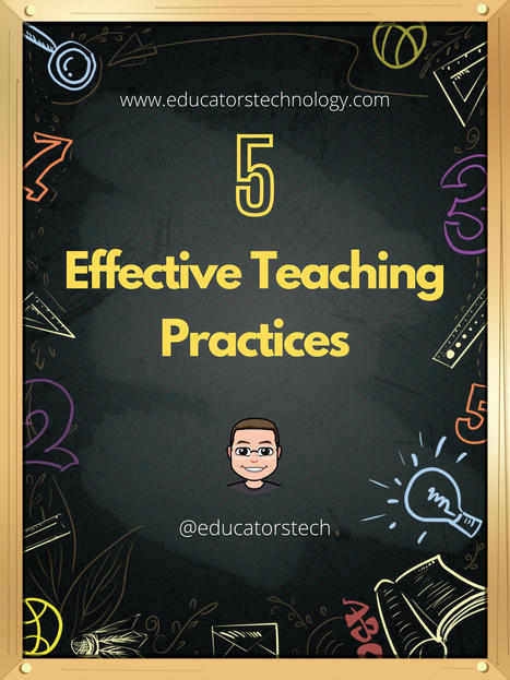 5 Incredibly Effective Teaching Practices | Help and Support everybody around the world | Scoop.it