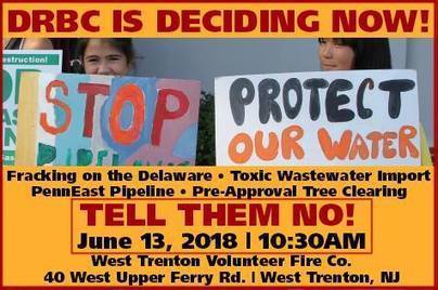 Delaware River Basin Commission Public Meeting: Demand a Complete Frack Ban, Including Wastewater Disposal | Newtown News of Interest | Scoop.it