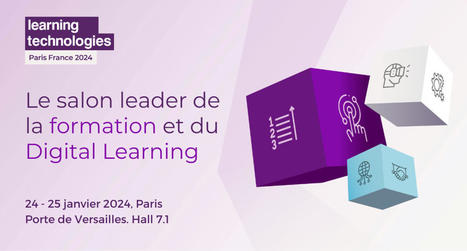 24-25/01/24 - Paris - Learning Technologies France 2024 | Formation : Innovations et EdTech | Scoop.it