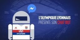 L’Olympique Lyonnais s’équipe d’un chatbot pour vendre des abonnements. | Robots, ChatBots et transhumanisme...ce n'est plus de la Science Fiction ! | Scoop.it