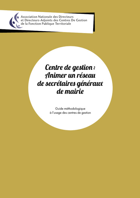 Animer un réseau de secrétaires généraux de mairie : Guide méthodologique à l’usage des centres de gestion | Veille juridique du CDG13 | Scoop.it