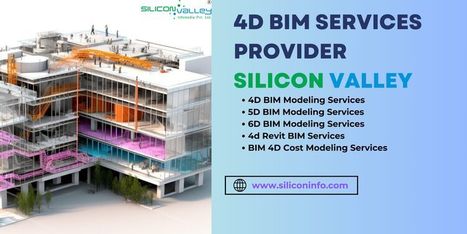 4D BIM Services Provider - USA | CAD Services - Silicon Valley Infomedia Pvt Ltd. | Scoop.it