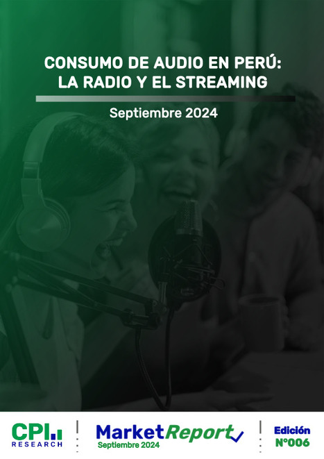 Informe 2024: Consumo de Audio en Perú | El dato | Scoop.it
