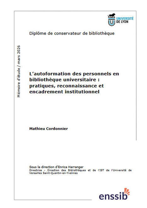M&eacute;moire ENSSIB - L'autoformation des personnels de biblioth&egrave;que universitaire : pratiques, reconnaissance et encadrement institutionnel | InfoDoc - Information Scientifique Technique | Scoop.it
