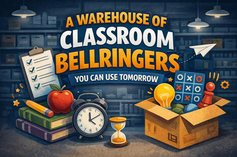 A Warehouse of Classroom Bellringers You Can Use Tomorrow &ndash; | Education 2.0 & 3.0 | Scoop.it