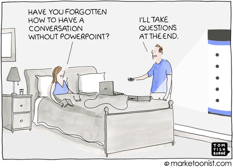 PowerPoint-itis | Tom Fishburne | Public Relations & Social Marketing Insight | Scoop.it