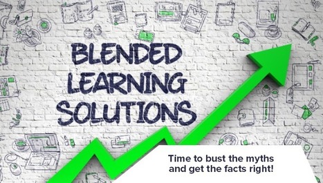 Blended Learning: Dispelling Six Common Myths | E-Learning-Inclusivo (Mashup) | Scoop.it