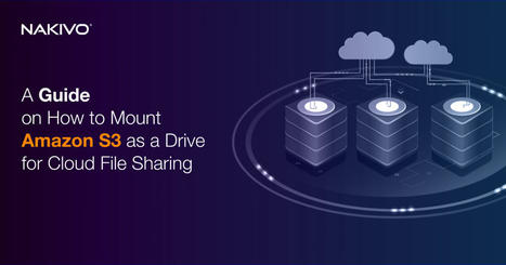 How to Mount Amazon S3 as a Filesystem in Linux, Windows, and macOS | Developer Resources | Scoop.it