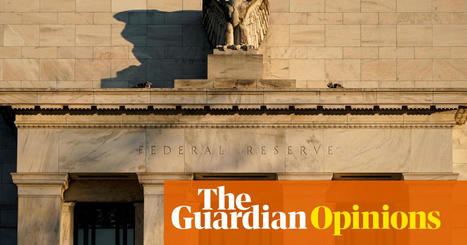 The Fed is about to raise interest rates and shaft American workers – again | Robert Reich | The Guardian | International Economics: IB Economics | Scoop.it