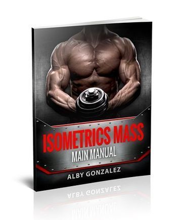 Alby Gonzalez's eBook Isometrics Mass PDF Download | E-Books & Books (PDF Free Download) | Scoop.it