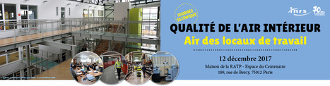 Journée technique qualité de l’air intérieur : air des locaux de travail | Prévention du risque chimique | Scoop.it