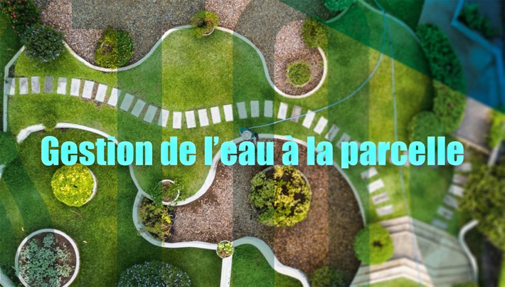 Gestion de l’eau à la parcelle | Actualités, Communiqués Presse, Nouveautés, Infos... | Scoop.it