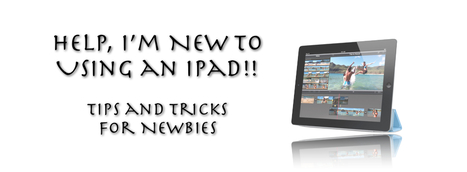 Help! I&rsquo;m new to using an ipad! | GTAV Technology and cartography in Geography | Scoop.it