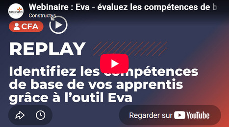 Identifiez les comp&eacute;tences de base des apprentis gr&acirc;ce &agrave; l&rsquo;outil Eva/ Constructys, ANLCI[webinaire en replay] | Comp&eacute;tences de base, FLE, illettrisme, inclusion num&eacute;rique... | Scoop.it