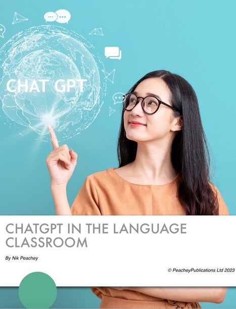 ChatGPT in the Language Classroom | Nik Peachey | Scoop.it