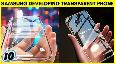 Samsung Developing Fully Transparent Phone | Internet of Things - Company and Research Focus | Scoop.it
