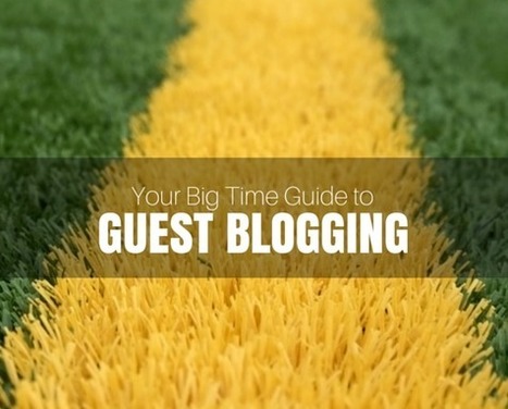 The Benefits of Guest Blogging (from a Veteran Guest Blogger) | Feldman Creative | Latest Social Media News | Scoop.it