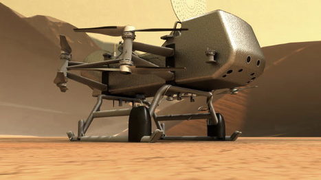NASA&rsquo;s Dragonfly Mission to Saturn&rsquo;s Moon Titan Has Big Science Goals | Planetary Science, Space Exploration | Amazing Science | Scoop.it