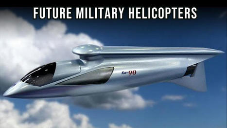 Top 10 Future Military Helicopters | Technology in Business Today | Scoop.it