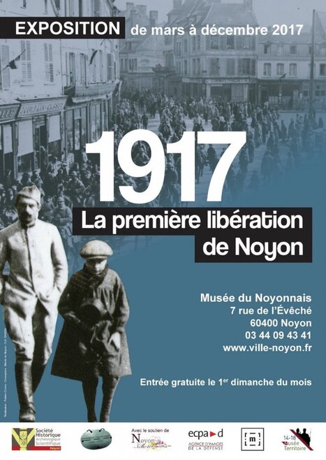 1917, la première libération de Noyon - Ville de Noyon | Autour du Centenaire 14-18 | Scoop.it