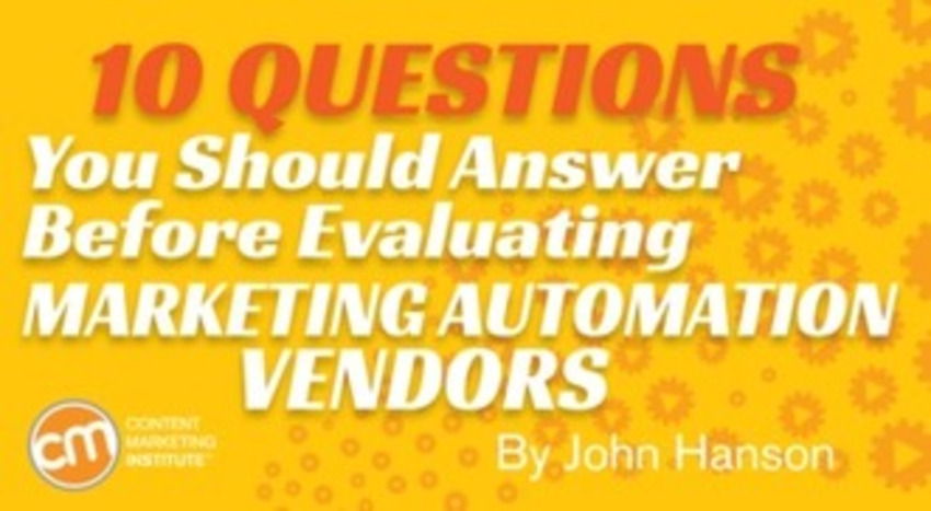 Do Your Homework Before Searching for Automation Vendors - CMI | The MarTech Digest | Scoop.it