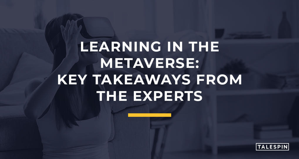 Learning in the Metaverse: Key Takeaways from t...