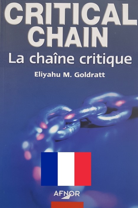 La Chaîne Critique : le résumé du livre en 9 pages | Théorie des Contraintes | Scoop.it
