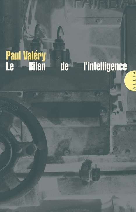 Paul Valéry, “Le Bilan de l’intelligence et autres textes” | Books Pics - Download new books and magazines every day! | Autour du Centenaire 14-18 | Scoop.it